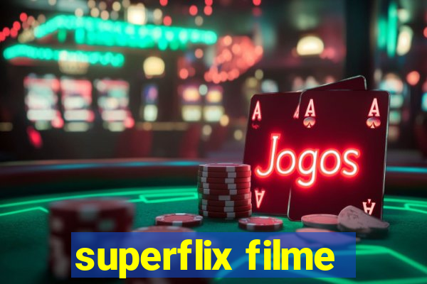 superflix filme